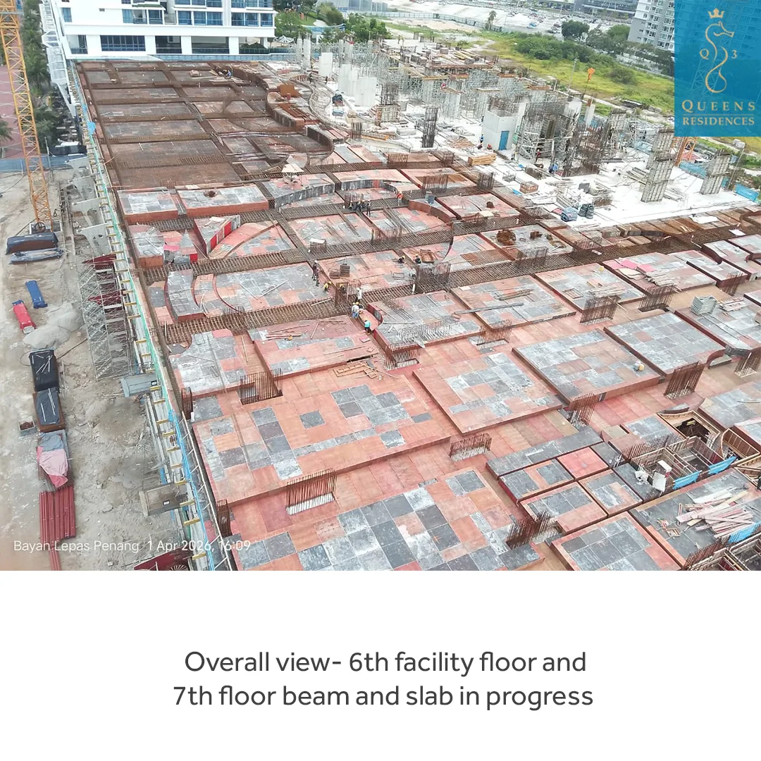 槟城峇六拜 QueensbayQueens Residences Q3 2026 年 4 月施工进度实拍 第 8 张(共 8 张)