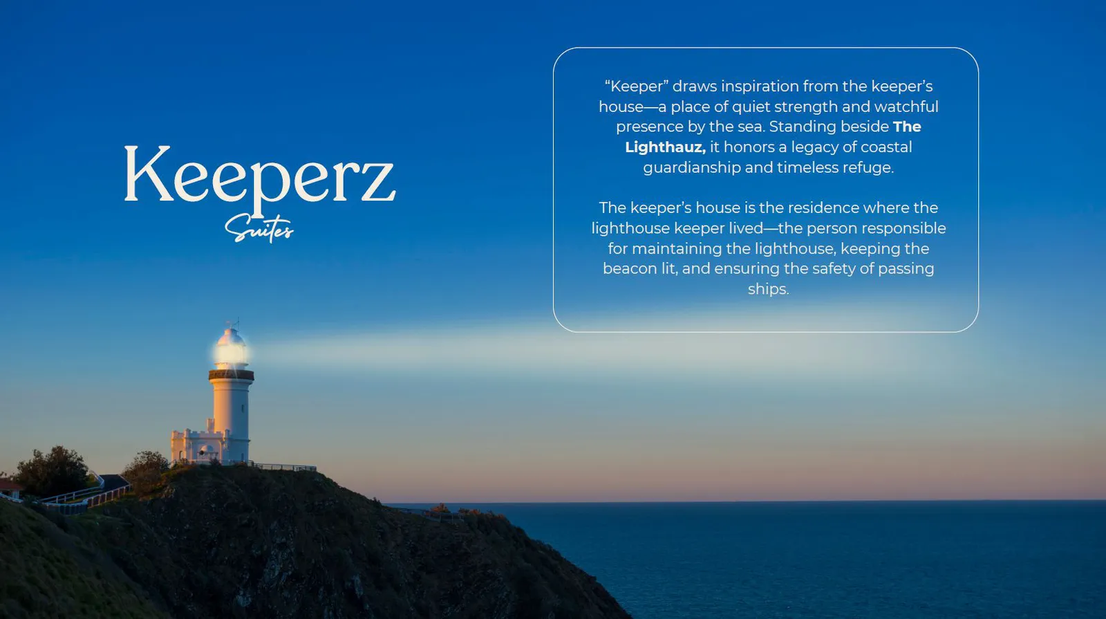 Keeperz Suites 命名概念——灯塔旁的守塔人之家