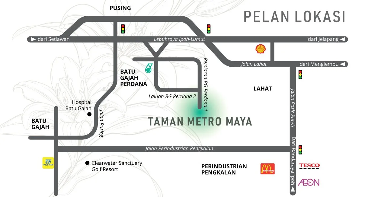 Developer's location map for Taman Metro Maya (Metro Gardens), Batu Gajah, Perak, between Pusing, Batu Gajah Perdana, Lahat and the Pengkalan industrial area
