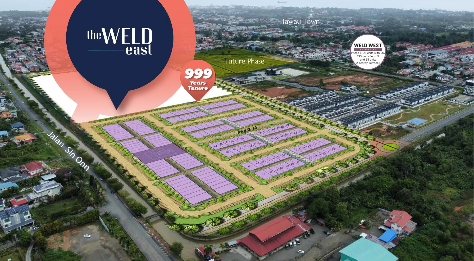 Aerial photo with the site plan overlaid: Phase 1A, Jalan Sin Onn, Weld West Residences and Tawau town beyond, from the developer’s brochure at The Weld East Business Grant, Tawau, Sabah